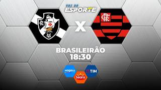 VASCO X FLAMENGO - AO VIVO | CAMPEONATO BRASILEIRO – 29/10/2026