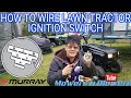 HOW TO WIRE REWIRE HARDWIRE A LAWN TRACTOR IGNITION SWITCH STARTER SOLENOID MAGNETO BATTERY GROUND