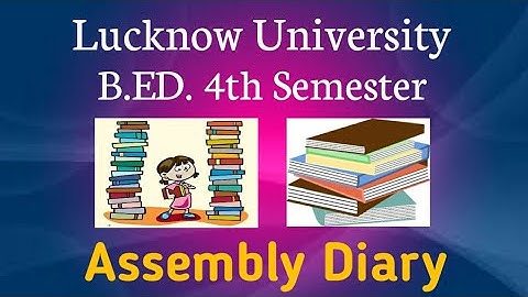 B.Ed. 4th Semester Internship || Assembly Diary   || Lucknow University 📚📒