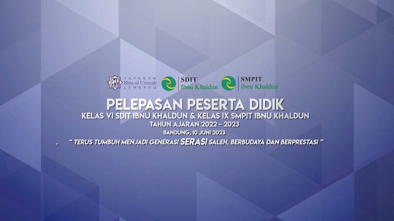 Pelepasan Peserta Didik Kelas VI SDIT Ibnu Khaldun & Kelas IX SMPIT Ibnu Khaldun 2022-2023 (Teaser)