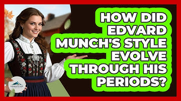 How Did Edvard Munch