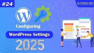 Configuring WordPress Settings Tips 2025 | WordPress Tutorial for Beginners 2025 | Hindi/Urdu