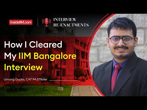 What Really Happens In An IIM Bangalore Interview | IIM Interview Questions And Answers