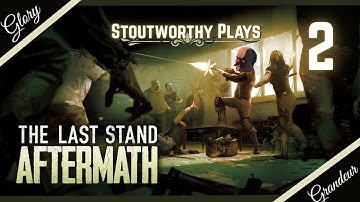 You better believe we are back!  ||  THE LAST STAND: AFTERMATH Ep. 2