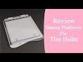 Review Stamp platform Tim Holtz