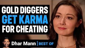 Gold Diggers Get Karma For Cheating w/ Dhar Mann Intro! | Dhar Mann