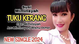 TUKU KERANG | Susi Miminsyah | Lirik Lagu Taling Indramayu Cirebonan 2024 ‎@karedoxstudio42L 