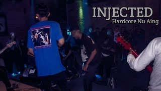 INJECTED - Hardcore Nu Aing -Dig The Gigs-17 Maret 2023