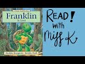 Children's Book Read Aloud: FRANKLIN IS LOST by Paulette Bourgeois