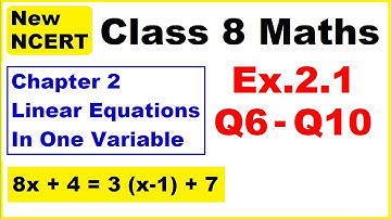 Class 8 Maths | Ex.2.1 Q6 - Q10 | Chapter 2 | Linear Equations In One Variable | New NCERT