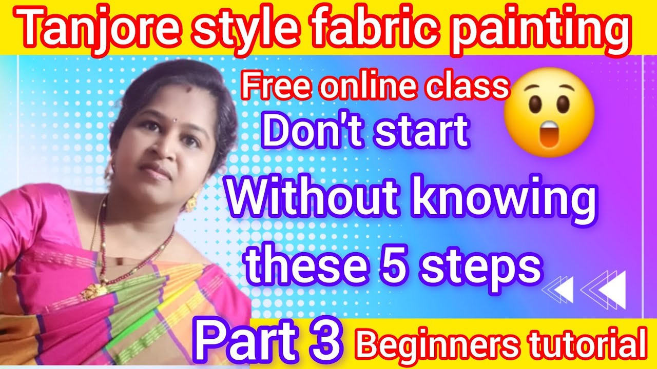 Tanjore style fabric painting free online class part 3.