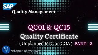 SAP QM | Quality Certificate: Unplanned MIC on COA | QC01 & QC15 | QC21 | SAP Quality Management