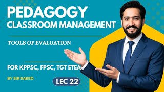 Tools of Evaluation | Assessment Methods | Pedagogy | SST, KPPSC, FPSC