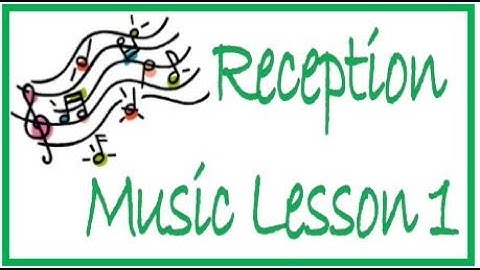 Reception Music Lesson 1