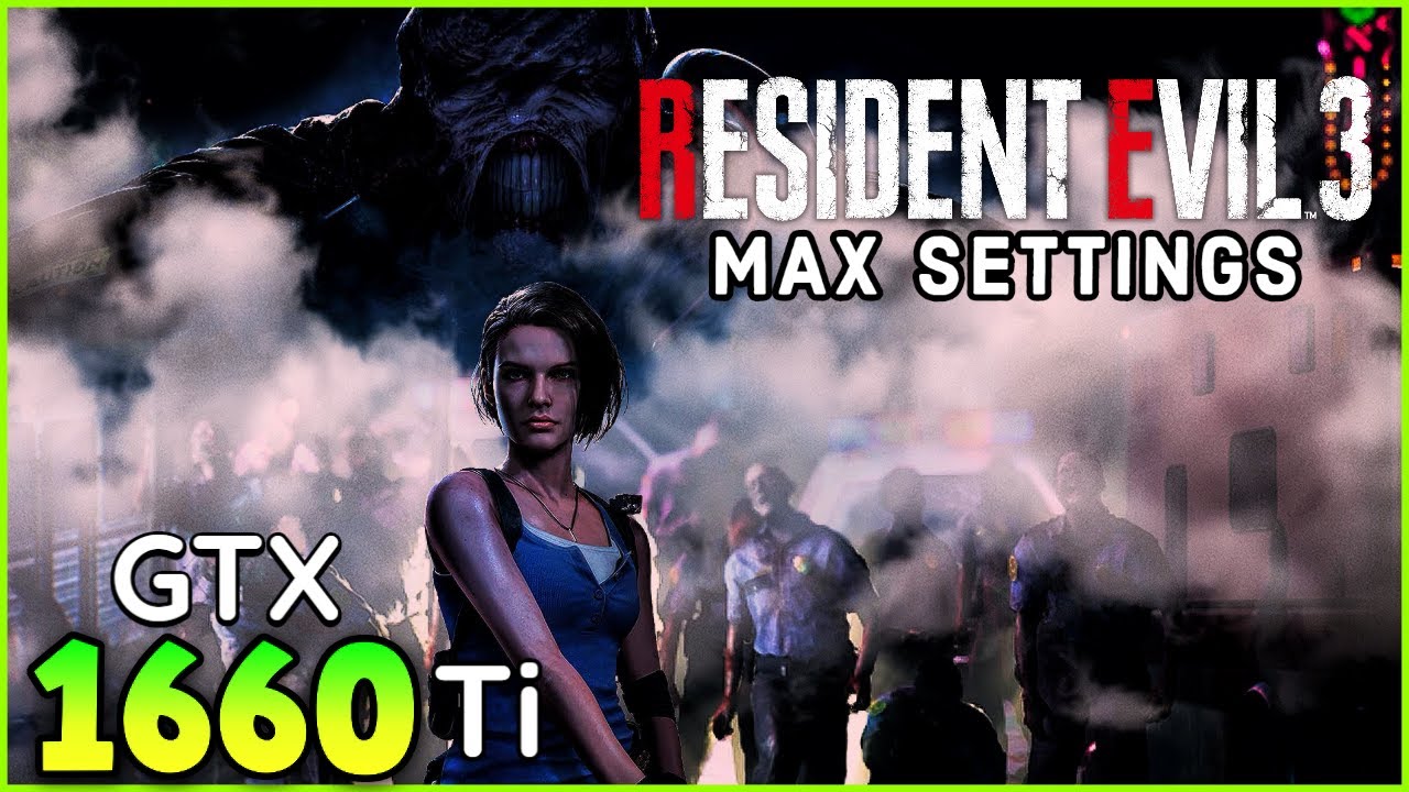 Resident Evil 3 | GTX 1660 Ti FPS Test [ Max Preset Benchmark ]