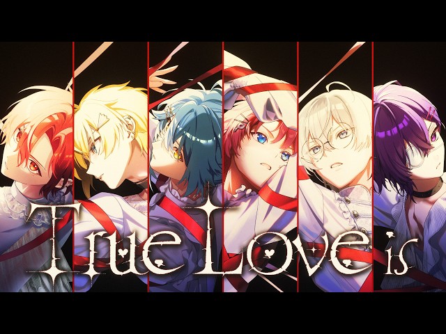 MV】True Love is / とぅるりぷ - True&Lip Prod.STPR MUSIC - YouTube
