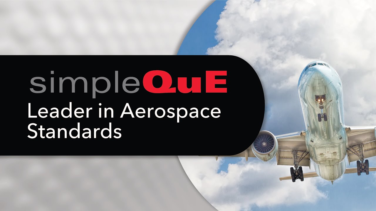 SimpleQuE Leader In Aerospace Standards YouTube