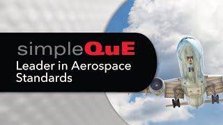 SimpleQuE: Leader In Aerospace Standards