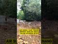 air sungai naik dalam hitungan detik