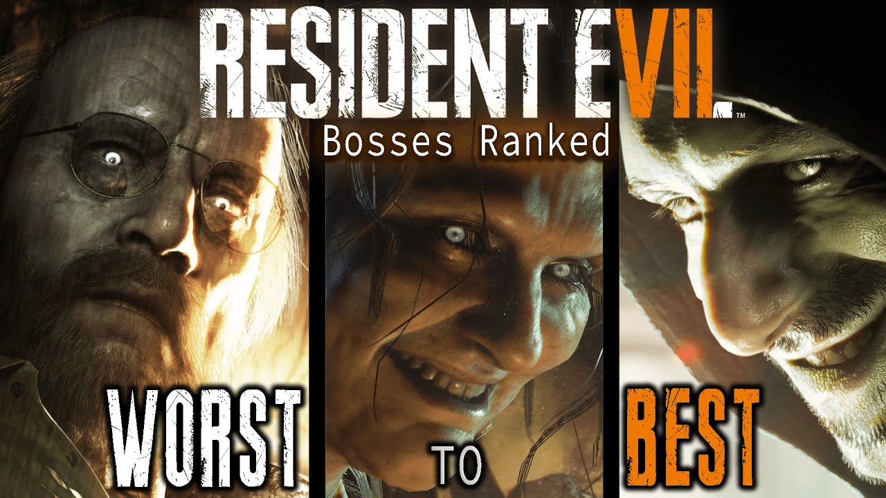 Resident evil 7 | Bosses ranked from worst to best - YouTube