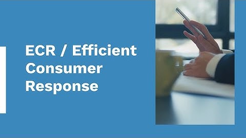 ECR / Efficient Consumer Response – Kundenbedürfnisse identifizieren