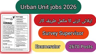 Urban Unit Jobs 2026 | How to Apply for Survey Supervisor, Enumerator &amp; District Manager