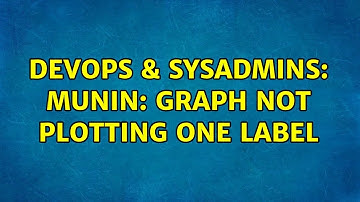 DevOps & SysAdmins: Munin: Graph not plotting one label