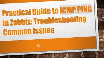 Practical Guide to ICMP PING in Zabbix: Troubleshooting Common Issues