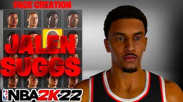 *NEW* ROOKIE JALEN SUGGS FACE CREATION TUTORIAL IN NBA 2K22! LOOK LIKE JALEN SUGGS
