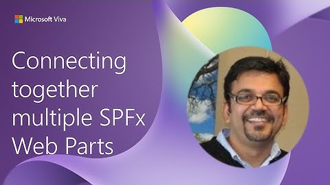 Connecting together multiple SPFx Web Parts