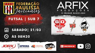 AUDAX x UNIÃO RD - FUTSAL | SUB 7