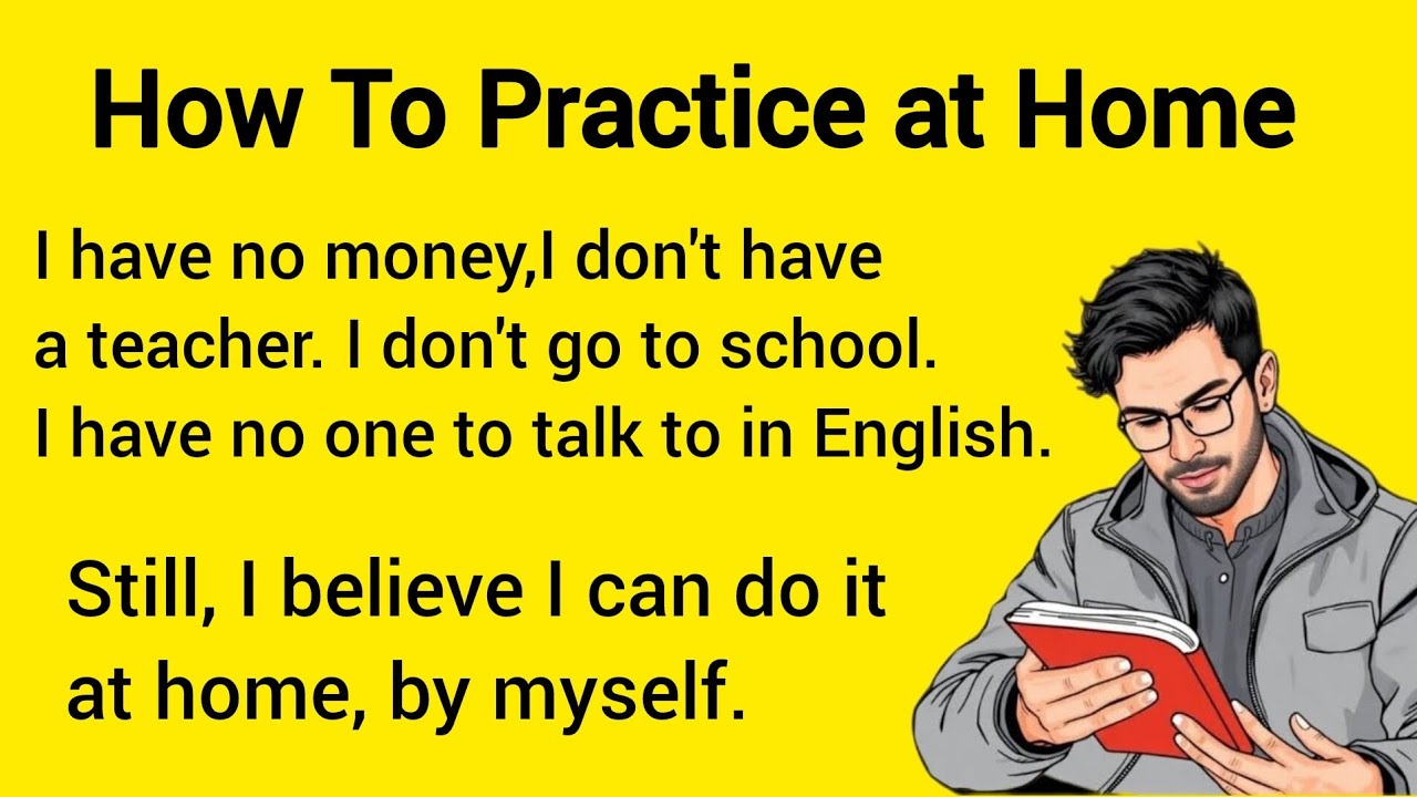 How to Practice at Home | Story | Graded Reader | Improve Your English ...