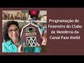 Programação e Conteúdos Exclusivos para Membros do Canal do Pam Ateliê - Fevereiro 2023