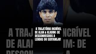 A Trajetória Incrível De Alan Aladim De Desconhecidos A Lendas Do Sertanejo
