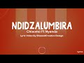 Chisomo Ft Nyanda Ndidzalumbira Official Lyrics