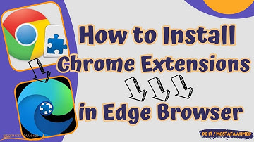 How to Install Google Chrome Extensions in the Microsoft Edge Browser #doit_mostafa