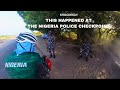 My experience with the nigeria police  caught on camera