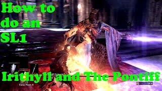 How to do an SL1:  Irithyll and Pontiff Sulyvahn