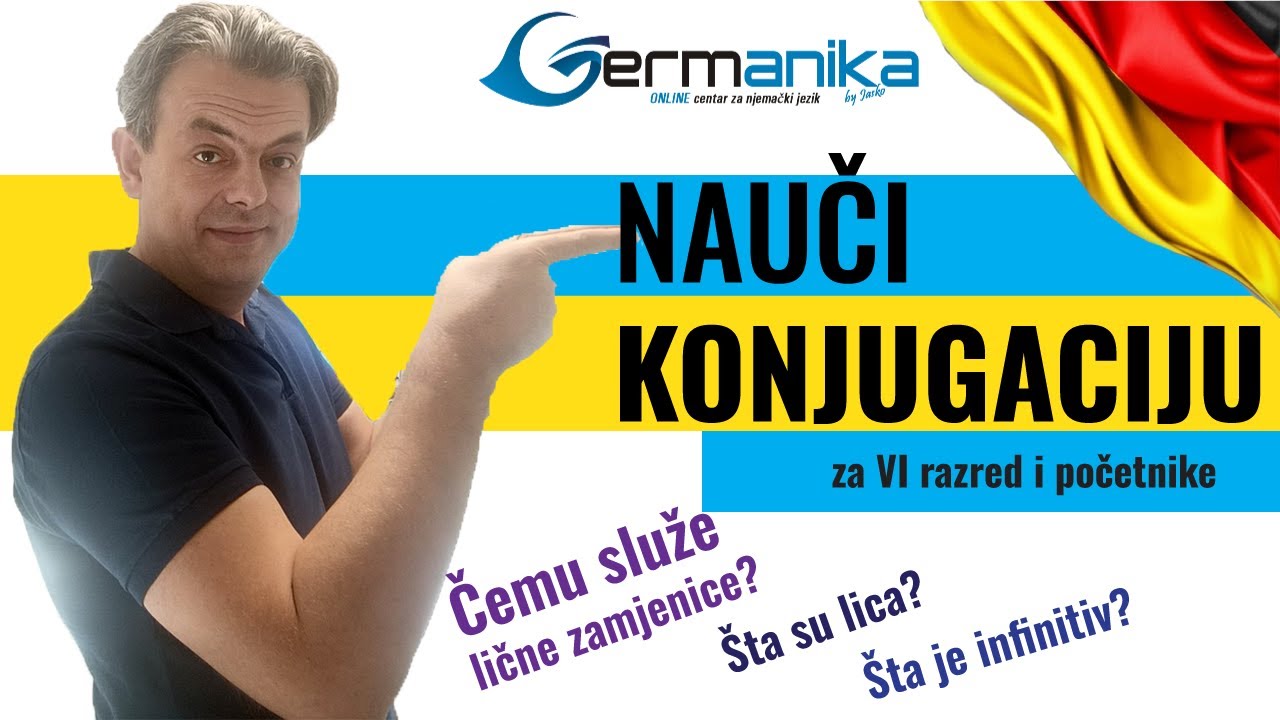 Konjugacija glagola u njemačkom jeziku za pocetnike i osnovce 6 razred do u detalj - Jasko germanika