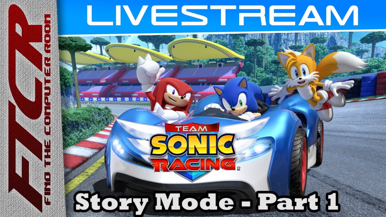 Team Sonic Racing Story Mode Blind Stream Part 1