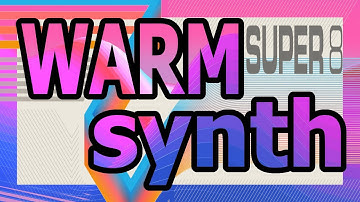 💽Warm SYNTH💽 | SUPER 8 DEMO
