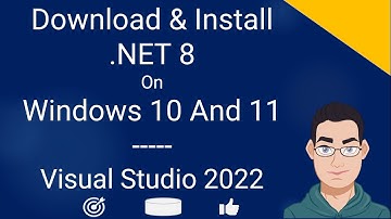 How to Install Dot NET 8 in Visual Studio 2022 | Download Using VS Installer on Windows 10 and 11