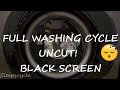 Washing machine full load wash uncut with black screen sleep noises white noise