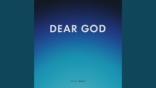 Dear God (Extended Version)