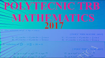 2 AND 3 POLYTECHNIC TRB MATHEMATICS QUESTION -2017 / ORDINARY DIFFERENTIAL EQUATION /
