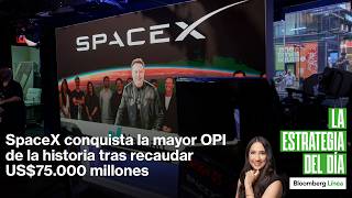 SpaceX conquista mayor OPI de la historia, Vix, Fujimori, petróleo y Alibaba
