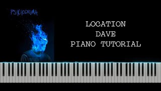 Location (Dave) - Piano Tutorial