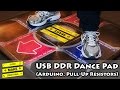 USB DDR Dance Pad (Arduino, Pull-Up Resistors) - Super Make Something Episode 9