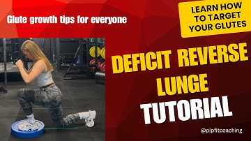Grow Your Glutes with Deficit Reverse Lunges || Lunge Tutorial || Glute Growth Hack