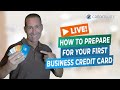 How to Prepare for Your First Business Credit Card